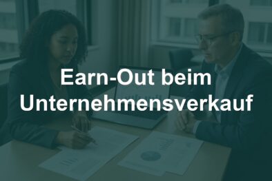 Earn-Out beim Unternehmensverkauf – Kaufpreisgestaltung für Software-Unternehmer